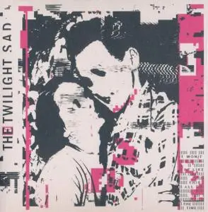 The Twilight Sad - It Won/T Be Like This All the Time (2019)