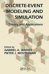 Discrete-Event Modeling and Simulation: Theory and Applications (repost)
