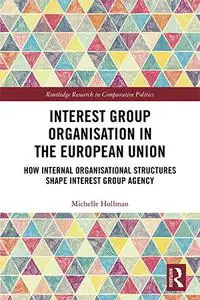 Interest Group Organisation in the European Union