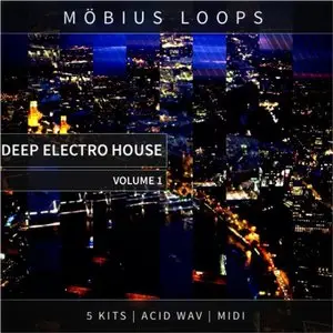 Mobius Loops Deep Electro House Vol.1 [ACiD WAV MiDi]