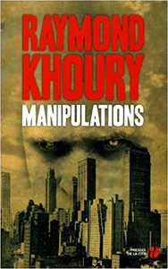 Manipulations - Raymond KHOURY