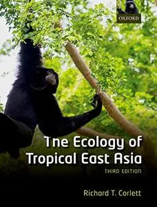 The Ecology of Tropical East Asia, 3rd Edition
