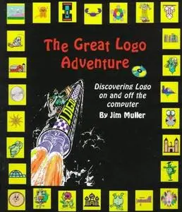 The Great Logo Adventure: Discovering Logo on and Off the Computer