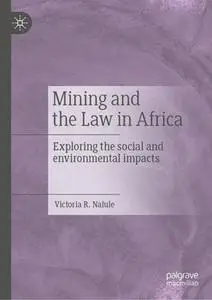 Mining and the Law in Africa: Exploring the social and environmental impacts