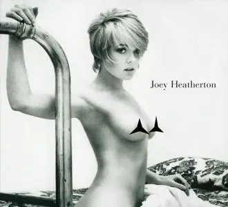 Joey Heatherton - The Joey Heatherton Album (Remastered Limited Edition) (1972/2004)