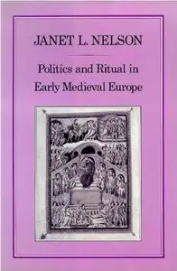 Politics and Ritual in Early Medieval Europe