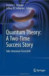 Quantum Theory: A Two-Time Success Story: Yakir Aharonov Festschrift [Repost]