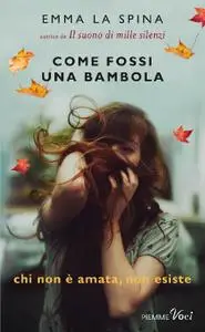 Emma La Spina - Come fossi una bambola