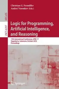 Logic for Programming, Artificial Intelligence, and Reasoning: 17th International Conference, LPAR-17, Yogyakarta, Indonesia, O