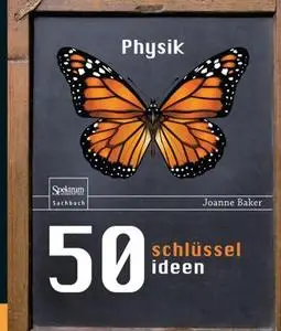 50 Schlüsselideen Physik (Repost)