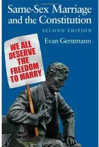 Same-Sex Marriage and the Constitution (2nd edition) [Repost]