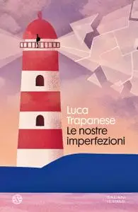 Luca Trapanese - Le nostre imperfezioni