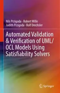 Automated Validation & Verification of UML/OCL Models Using Satisfiability Solvers (Repost)