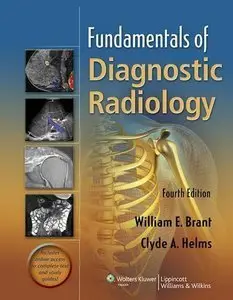 Fundamentals of Diagnostic Radiology (Fourth, in one volume Edition) [repost]