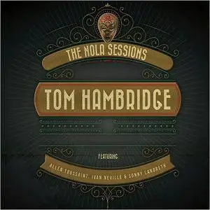 Tom Hambridge - The NOLA Sessions (2018)