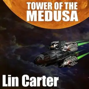 «Tower of the Medusa» by Lin Carter