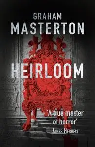 «Heirloom» by Graham Masterton