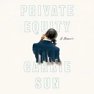 Private Equity: A Memoir [Audiobook]