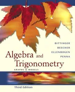 Algebra And Trigonometry: Graphs And Models (Repost)