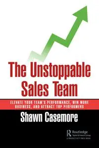 The Unstoppable Sales Team