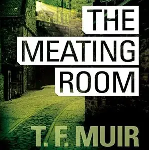 The Meating Room (DI Gilchrist #5) [Audiobook]