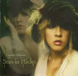 Stevie Nicks - Crystal Visions… The Very Best Of (2007)