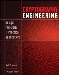 Cryptography Engineering: Design Principles & Practical Applications