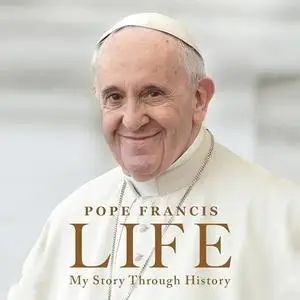 Life: My Story Through History [Audiobook]