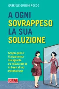 A ogni sovrappeso la sua soluzione: Scopri qual è il programma dimagrante su misura per te in base al tuo metabolismo