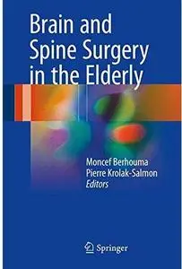 Brain and Spine Surgery in the Elderly [Repost]