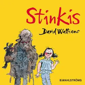 «Stinkis» by David Walliams,Quentin Blake