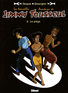 Les Nouvelles Aventures de Jimmy Tousseul - Tome 2 - Le Piege