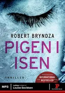 «Pigen i isen» by Robert Bryndza