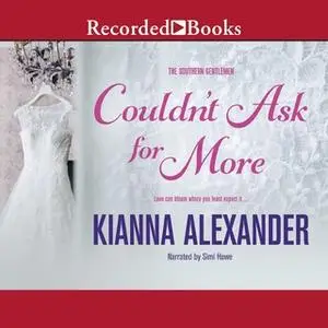 «Couldn't Ask for More» by Kianna Alexander