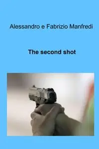 The second shot