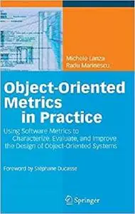 Object-Oriented Metrics in Practice