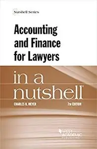 Accounting and Finance for Lawyers in a Nutshell (Nutshells) 7th Edition