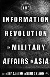 The Information Revolution in Military Affairs in Asia