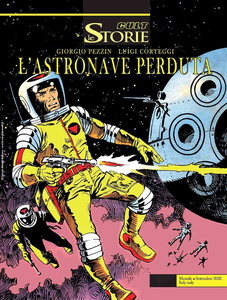 Le Storie - Volume 119 - Cult - L'Astronave Perduta (A Colori)