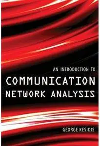 An Introduction to Communication Network Analysis [Repost]