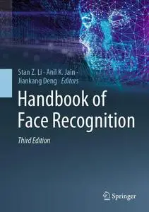 Handbook of Face Recognition: The Deep Neural Network Approach