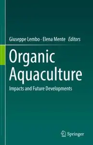 Organic Aquaculture: Impacts and Future Developments