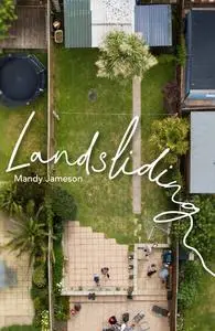 «Landsliding» by Mandy Jameson