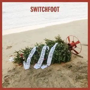 Switchfoot - this is our Christmas album (2022) [Official Digital Download]