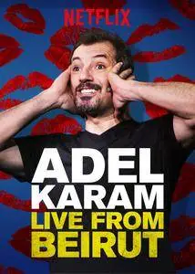 Adel Karam: Live from Beirut (2018)