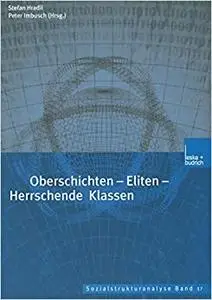 Oberschichten ― Eliten ― Herrschende Klassen