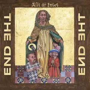 The END - Allt Är Intet (2020)