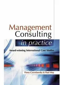 Management Consulting in Practice by Fiona Czerniawski [Repost]