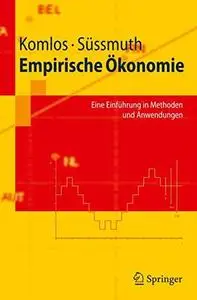 Empirische Ökonomie: Eine Einführung in Methoden und Anwendungen