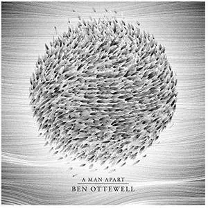 Ben Ottewell - A Man Apart (2017)